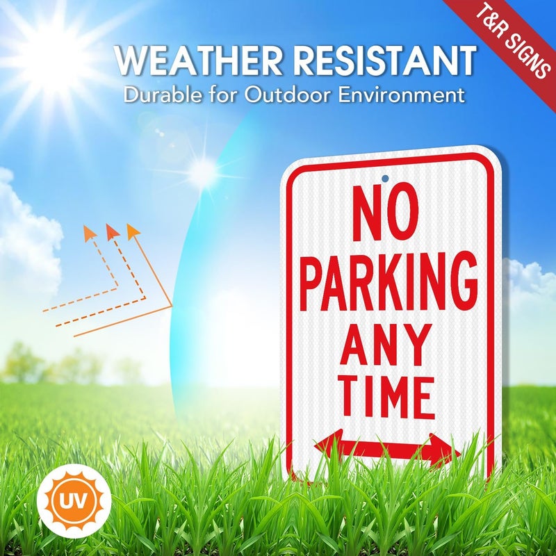 TR Large No Parking Anytime Signs, 18" x 12" Engineer Grade Reflective Sheeting, Rust Free Aluminum, Weather Resistant, Waterproof, Fade Resistant, 2 Pre-drilled Holes - Image 3